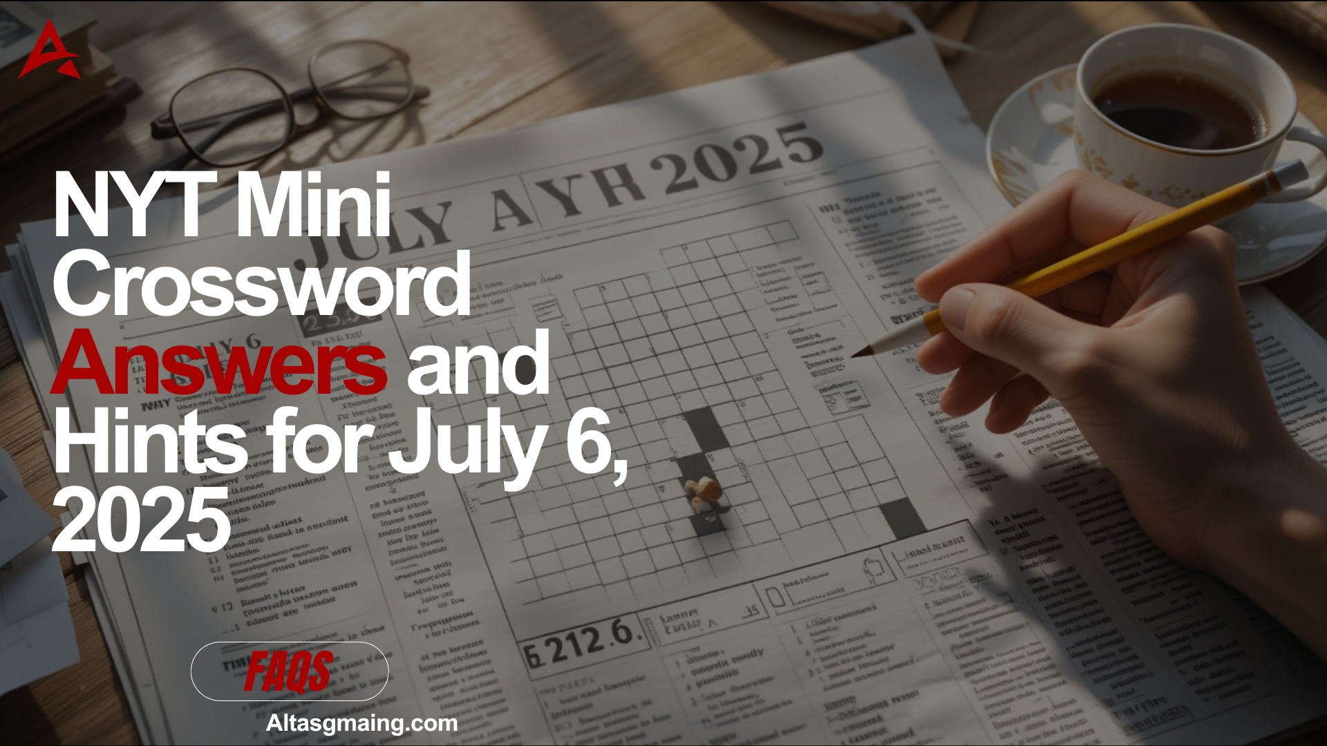 NYT Mini Crossword Answers and Hints for July 6, 2025 Today’s Puzzle Solved