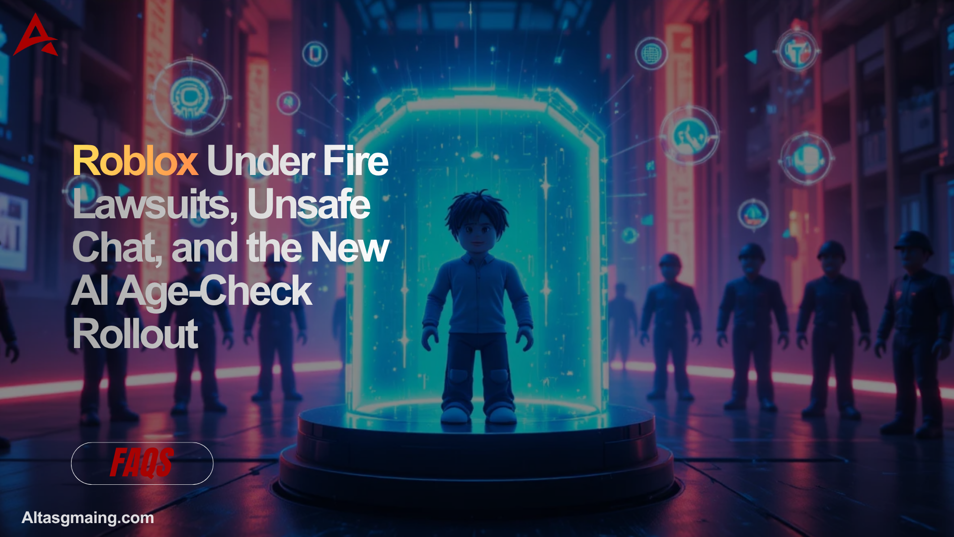 Roblox Under Fire Lawsuits, Unsafe Chat, and the New AI Age-Check Rollout