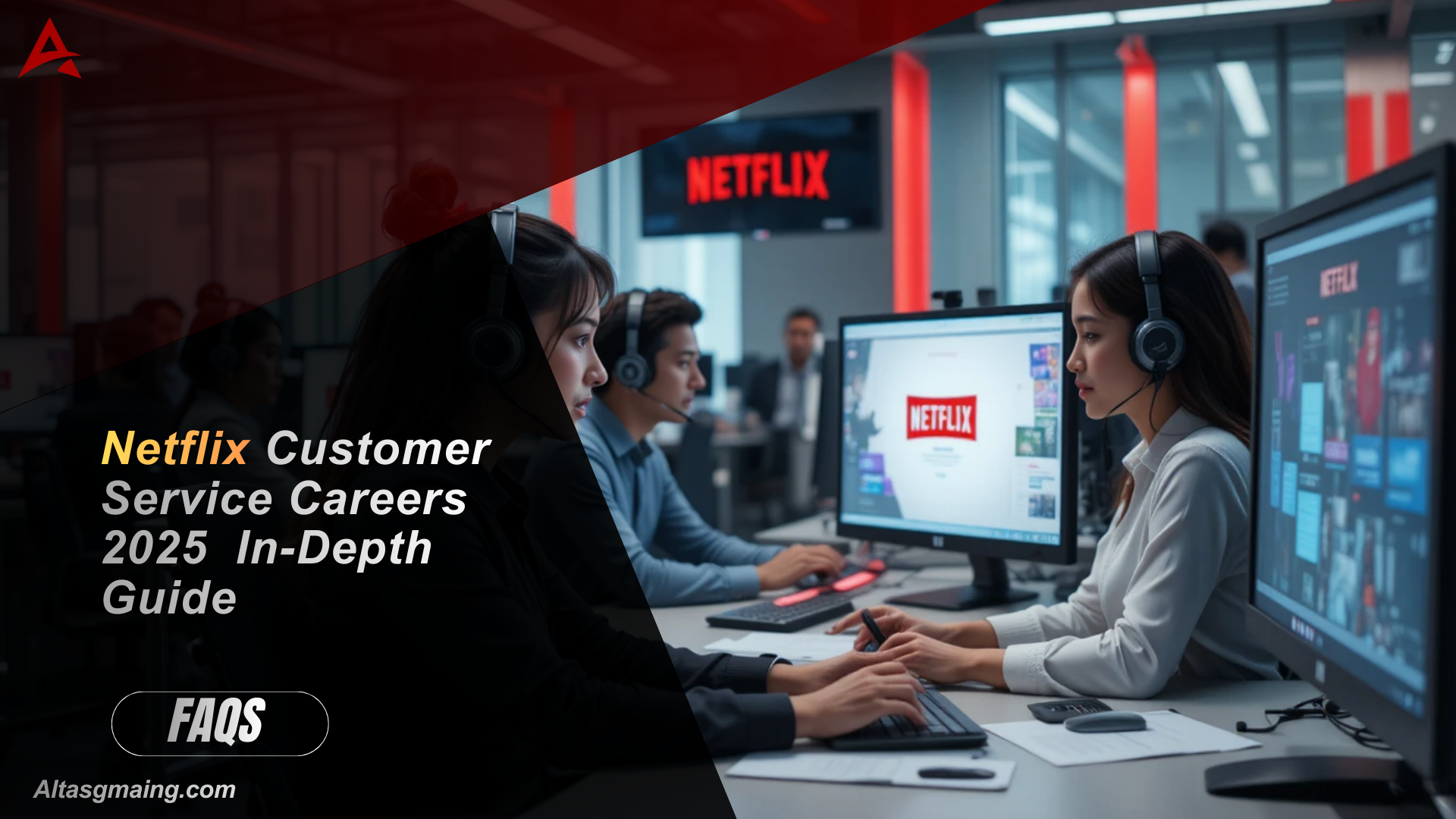 Netflix Customer Service Careers 2025 In-Depth Guide