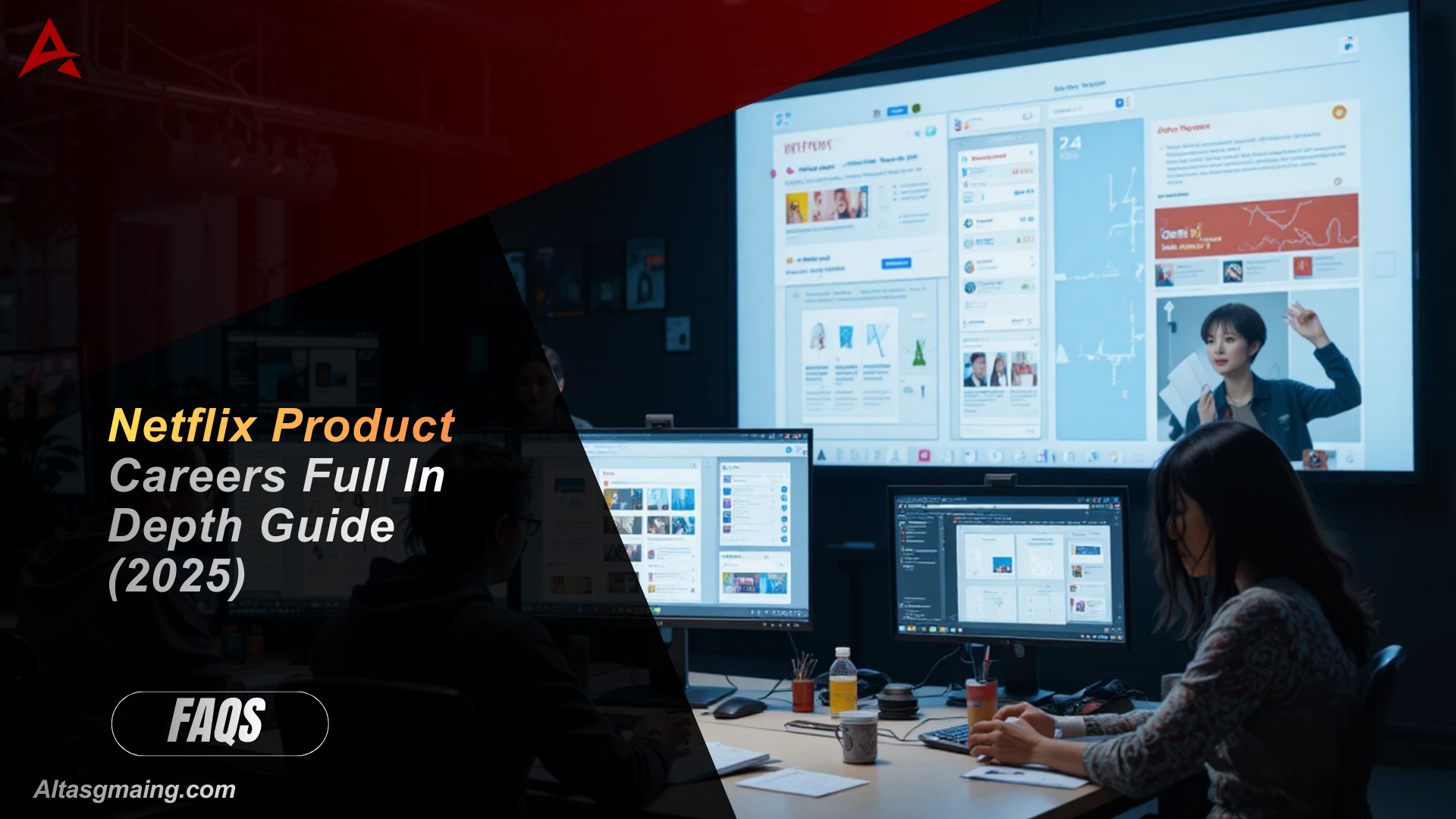 Netflix Product Careers Full In Depth Guide (2025)