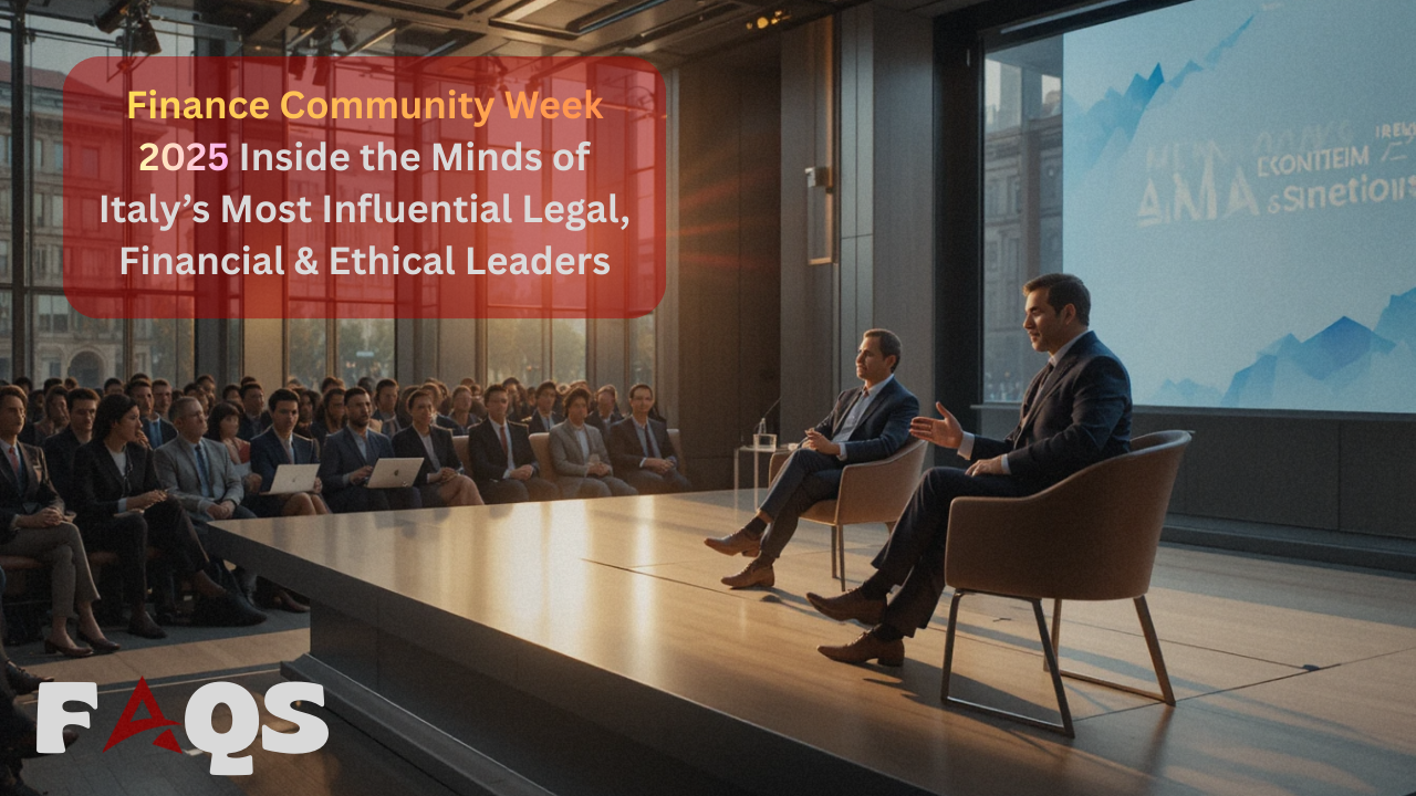 Finance Community Week 2025 Inside the Minds of Italy’s Most Influential Legal, Financial & Ethical Leaders