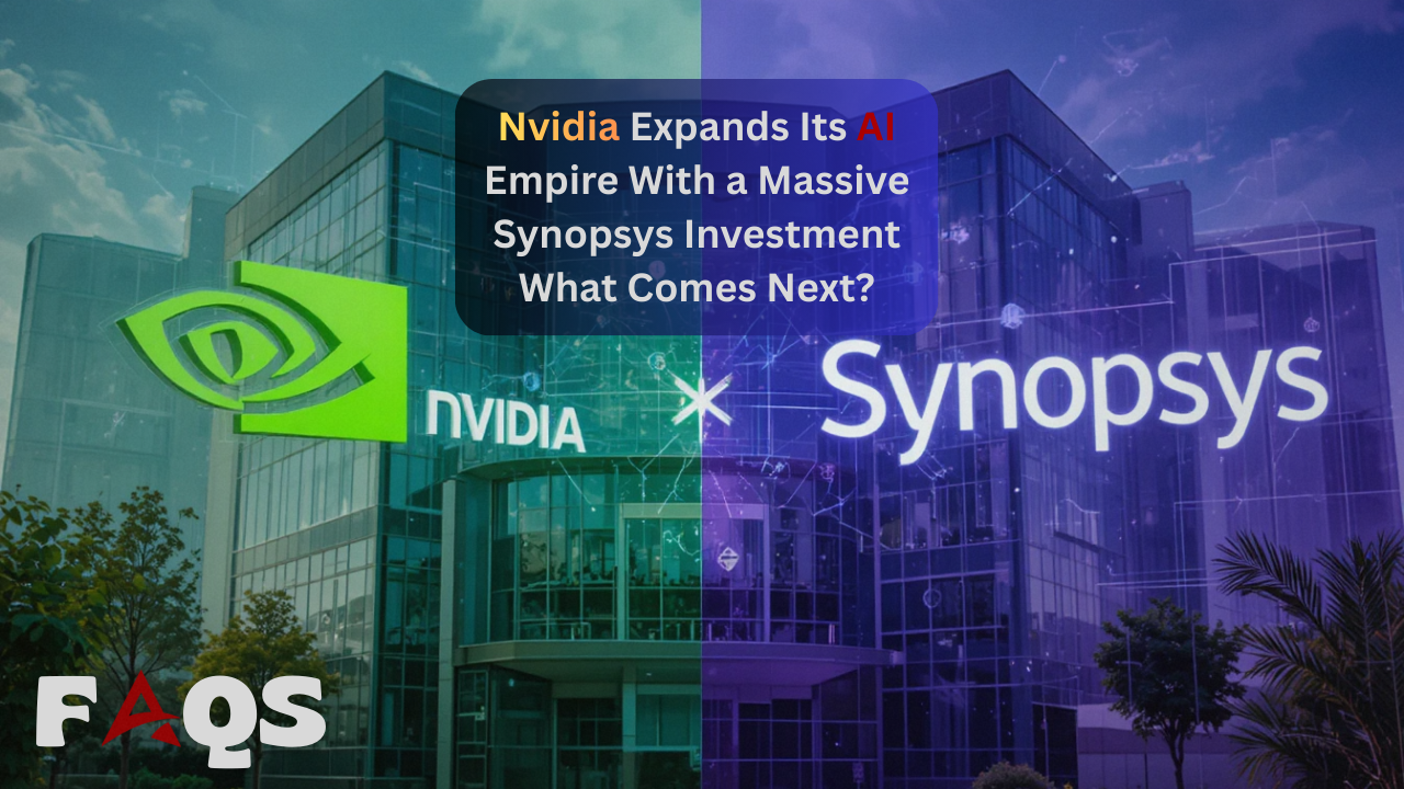 Nvidia Expands Its AI Empire With a Massive Synopsys Investment What Comes Next?
