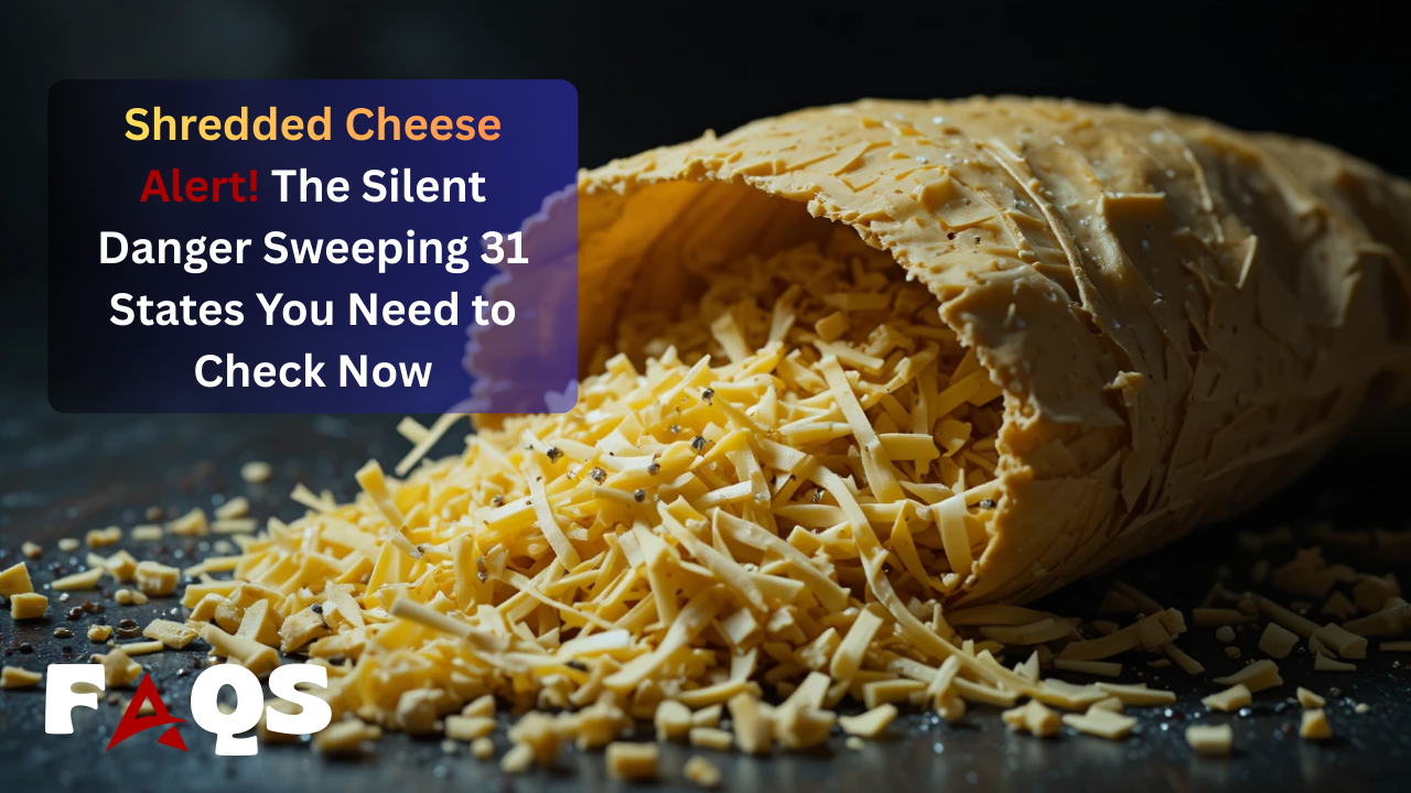 Shredded Cheese Alert! The Silent Danger Sweeping 31 States You Need to Check Now