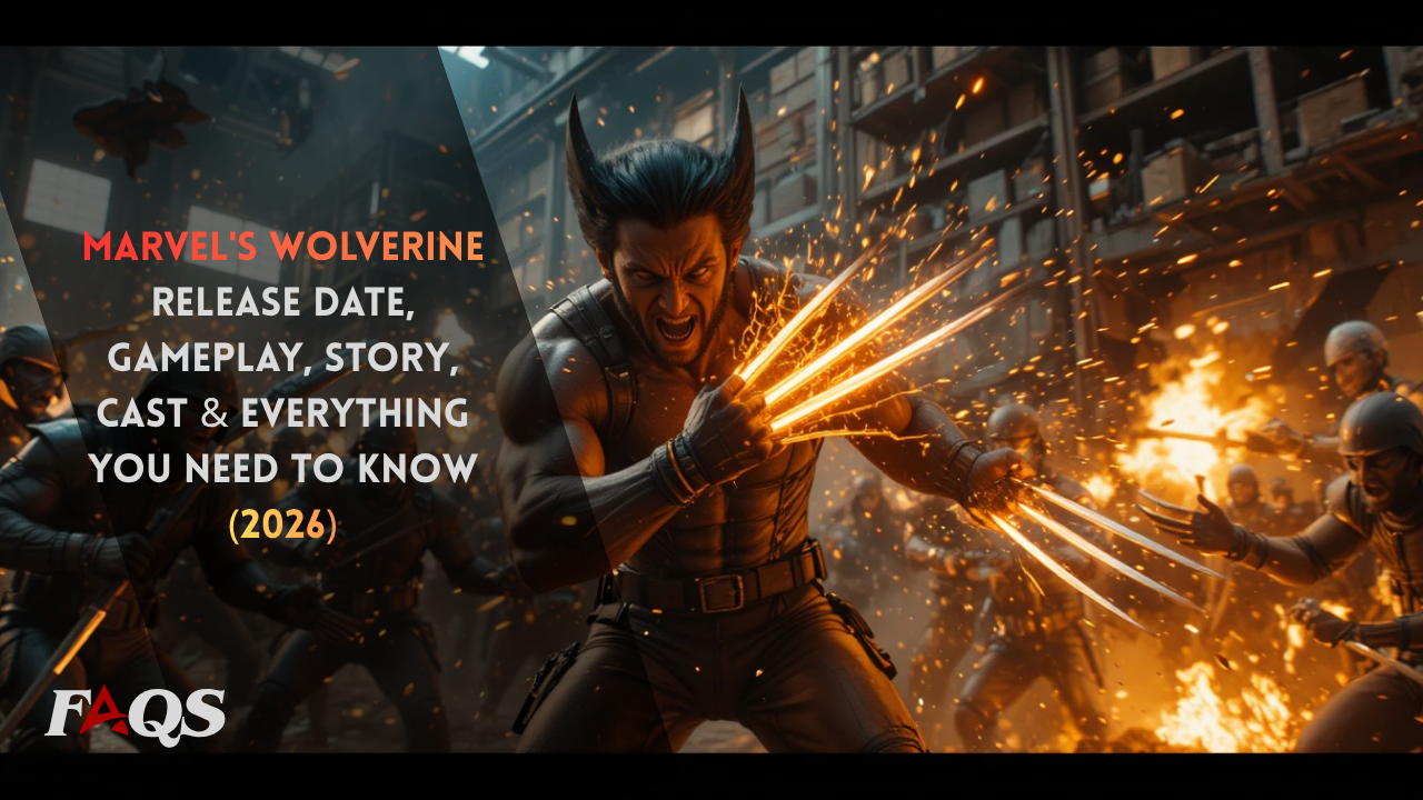 Marvel’s Wolverine Release Date, Gameplay, Story, Cast & Everything You Need to Know (2026)