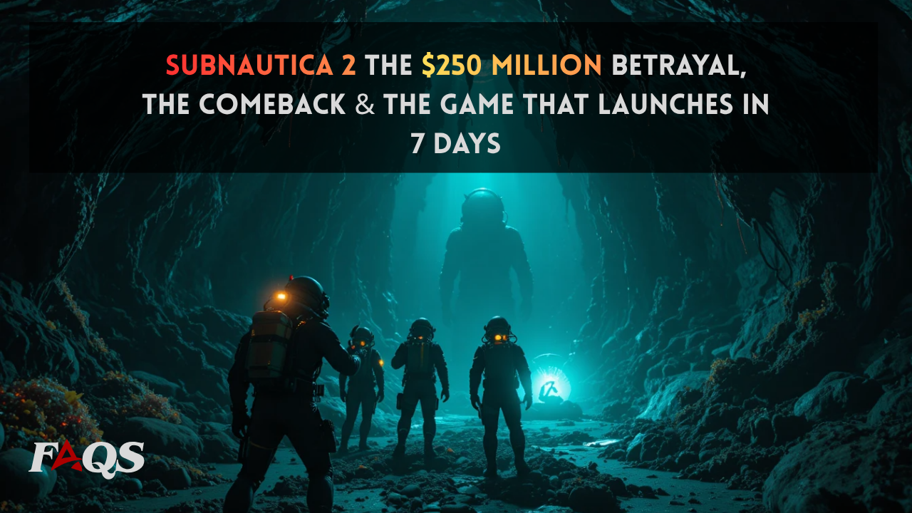 Subnautica 2 The $250 Million Betrayal, the Comeback & the Game That Launches in 7 Days