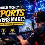 How Much Money Do Esports Players Make? Salaries, Prize Money and Sponsorships