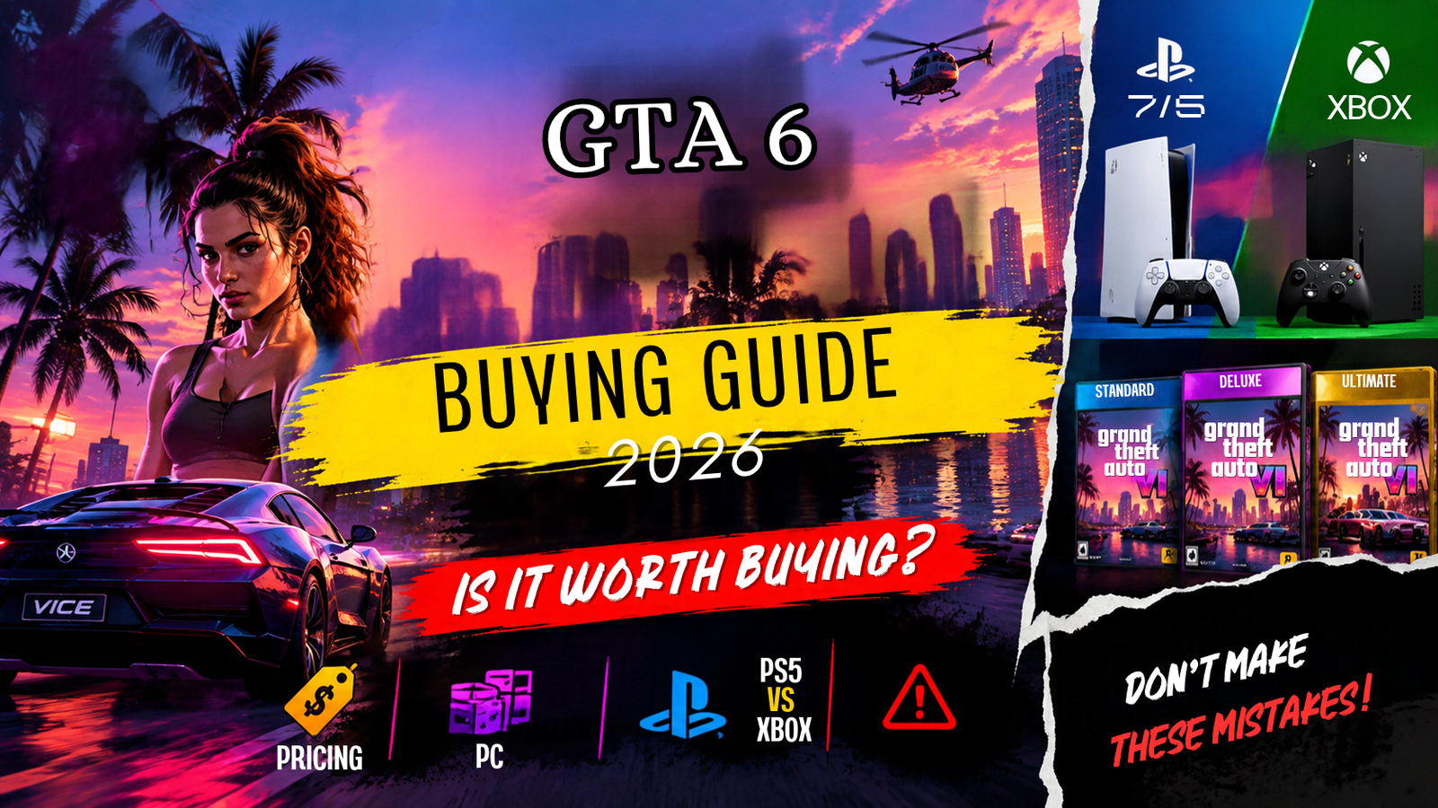 GTA 6 Buying Guide 2026: Is It Worth Buying? Price, Editions, PS5 vs Xbox & Biggest Buying Mistakes to Avoid