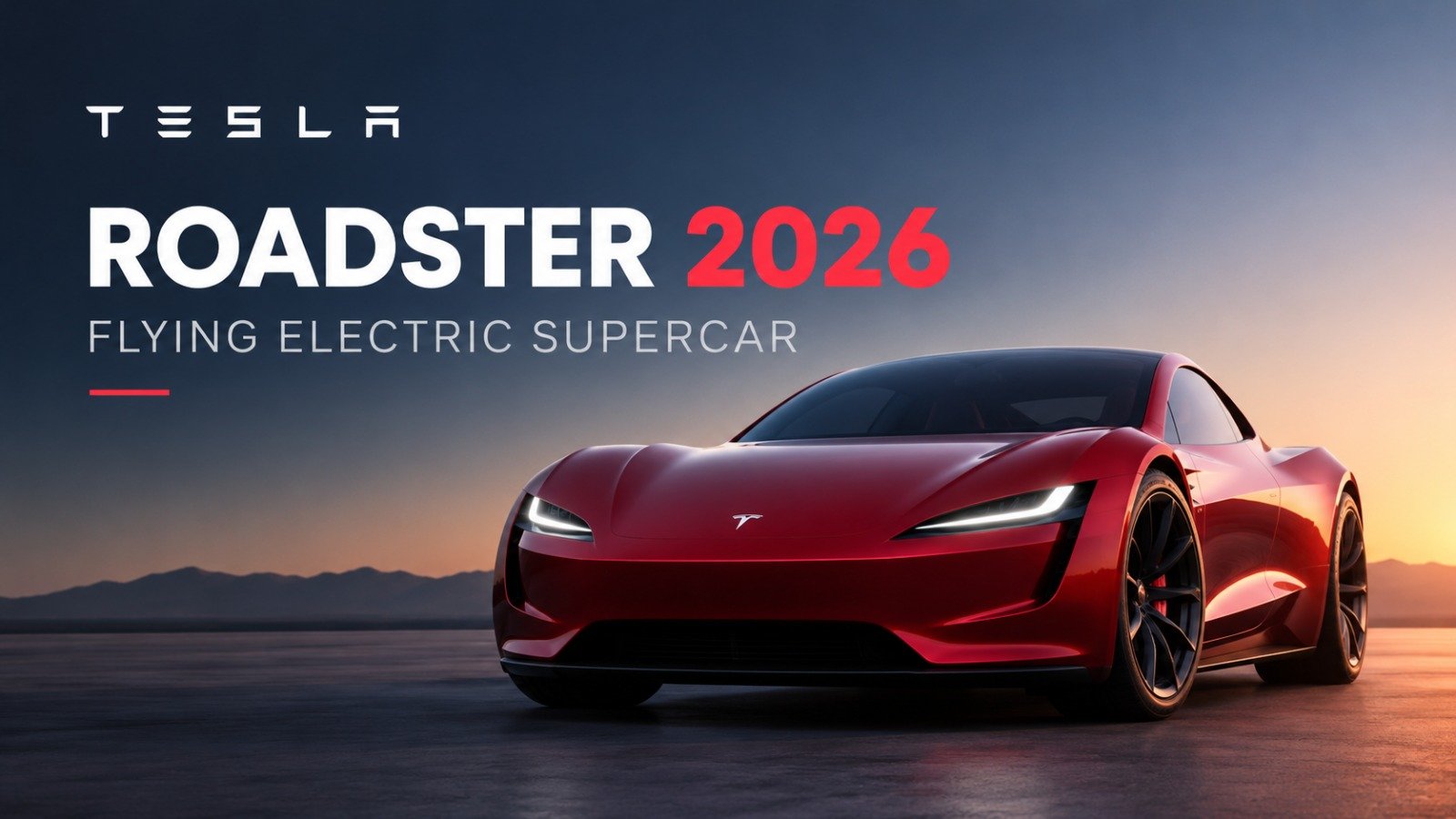 Tesla Roadster 2026: The Exciting New Electric Supercar That Can Fly